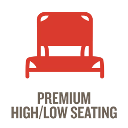 Premium High/Low Seating