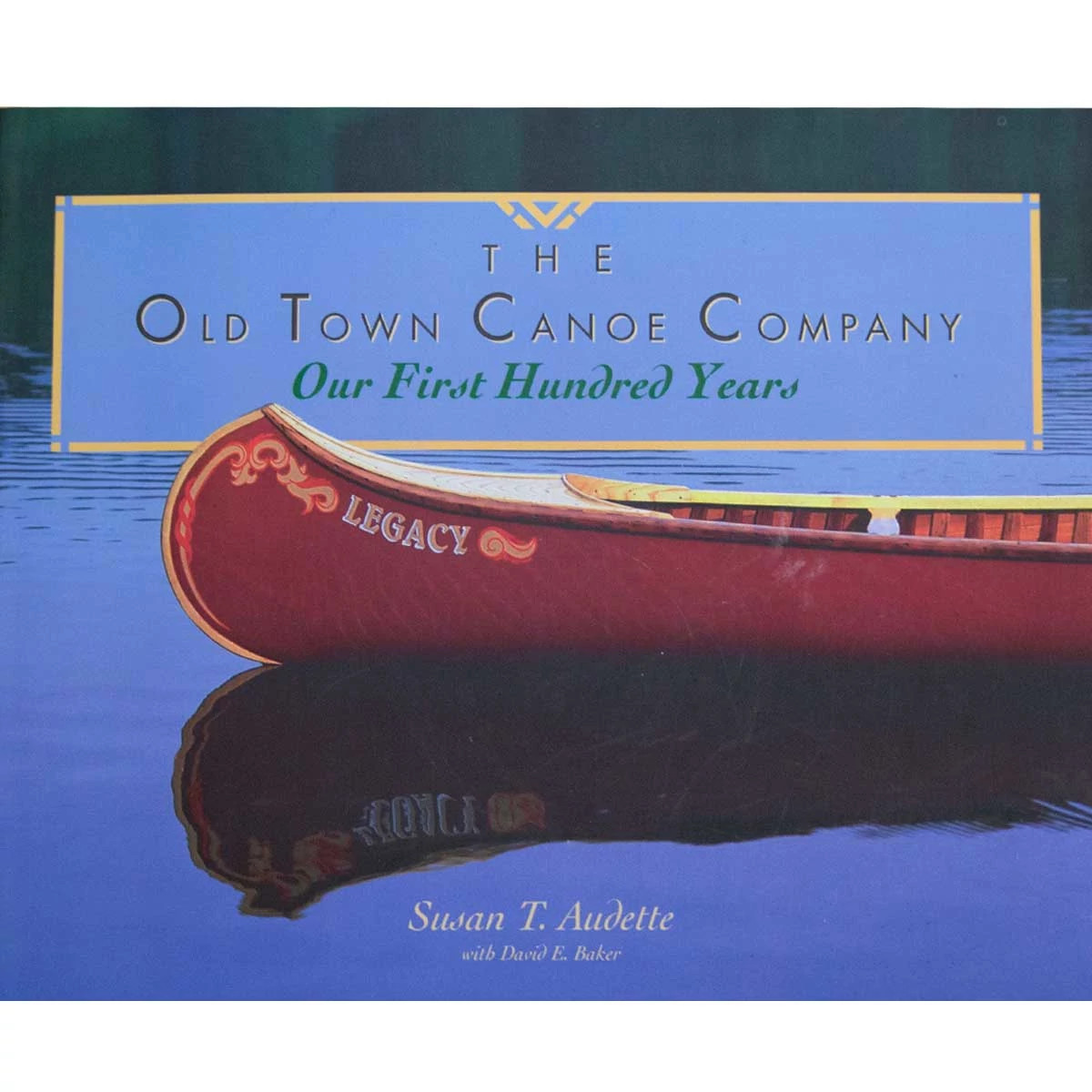 the-old-town-canoe-company-our-first-hundred-years-old-town